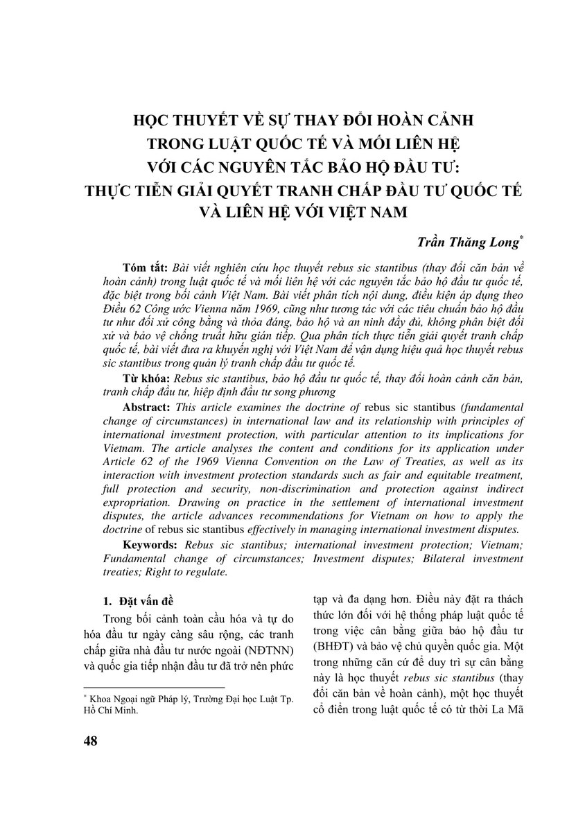 HỌC THUYẾT VỀ SỰ THAY ĐỔI HOÀN CẢNH TRONG LUẬT QUỐC TẾ VÀ MỐI LIÊN HỆ VỚI CÁC NGUYÊN TẮC BẢO HỘ ĐẦU TƯ: THỰC TIỄN GIẢI QUYẾT TRANH CHẤP ĐẦU TƯ QUỐC TẾ VÀ LIÊN HỆ VỚI VIỆT NAM